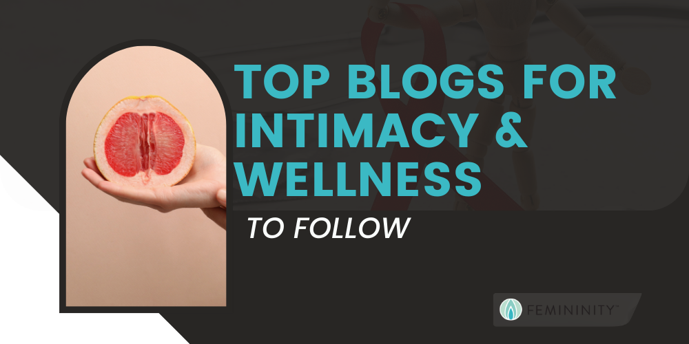 Top Blogs for Intimacy and Wellness To Follow